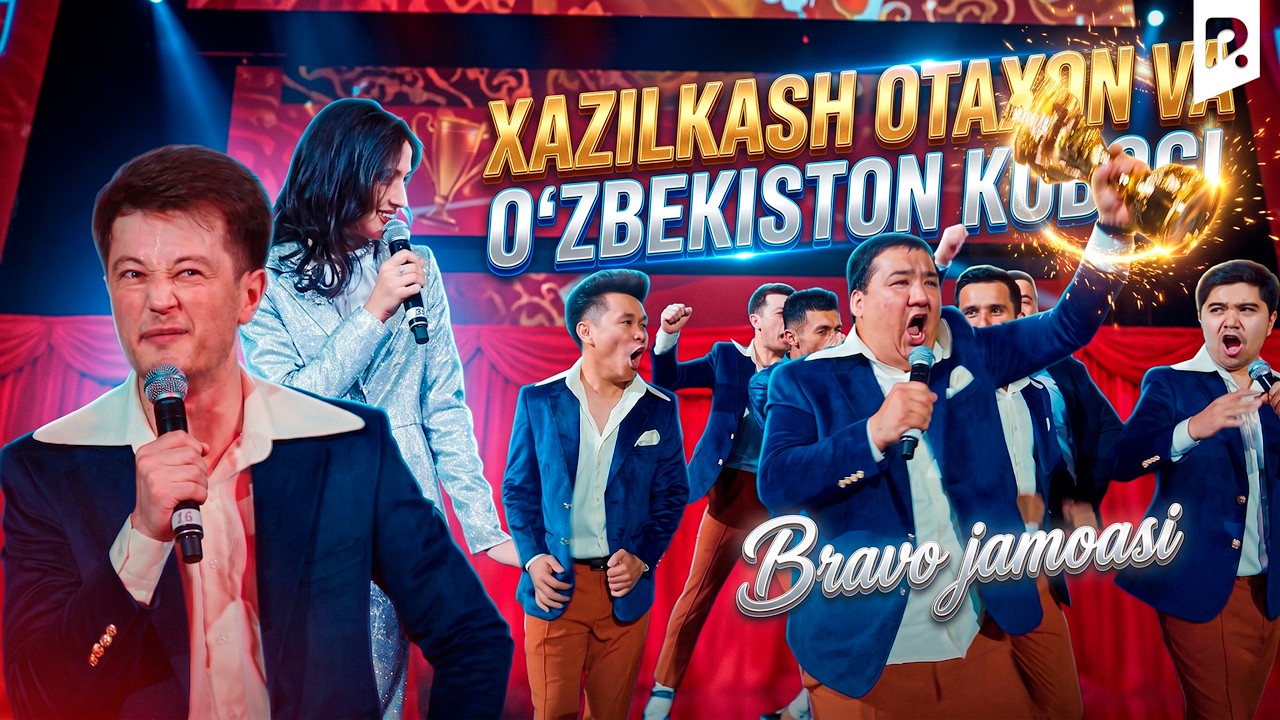 Bravo jamoasi - Xazilkash otaxon va o‘zbekiston kubogi