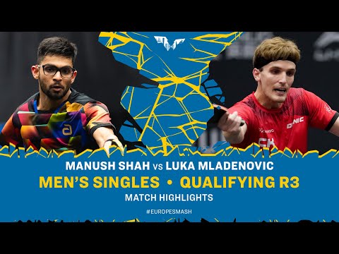 Manush Shah vs Luka Mladenovic | MS QR3 | #EuropeSmash 2025