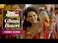 Ghani Bawri | Video Song | Tanu Weds Manu ...