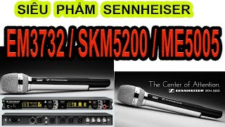 Video thumbnail for Siêu phẩm micro Sennheiser EM3732/SKM5200/ME5005 by Mạnh Cường Đắk Nông SOUND