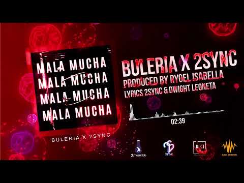 2Sync x Buleria - Mala Mucha