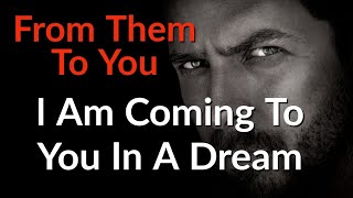 I Am Dreaming About You 😴 You Are My Destiny - Love Messages From Your Person