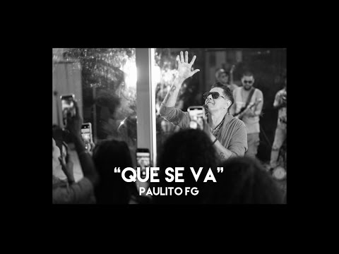 "Que se va" Paulito FG