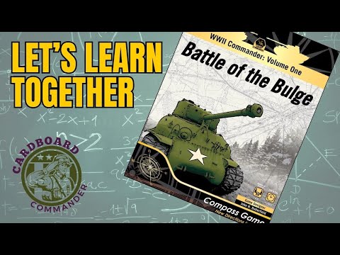Learn With Me - WWII Commander Battle Of The Bulge