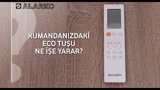 Klima Kumandasındaki ECO Tuşu Ne İşe Yarar? - Alarko Flair Klima