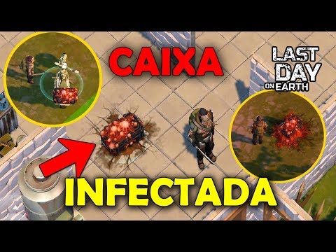 CAIXA INFECTADA DISPONIVEL VEJA COMO CONSEGUIR! Last Day On Earth