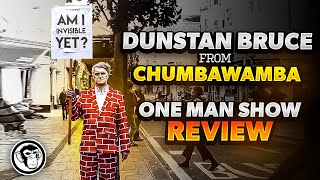 DUNSTAN BRUCE (CHUMBAWAMBA) - AM I INVISIBLE YET? ONE MAN SHOW BRIGHTON FRINGE MAY 2022