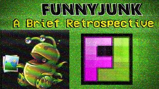 FunnyJunk.com: A Brief Retrospective