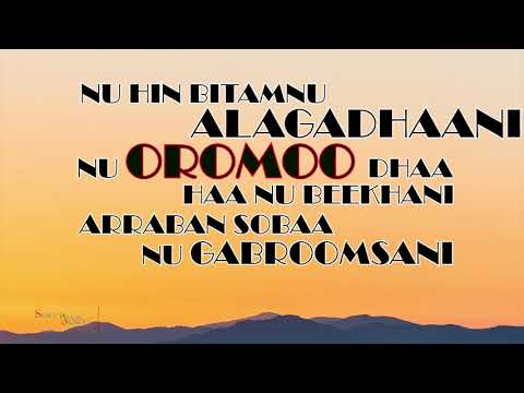 Eebbissaa Addunyaa: Nu Oromoo dha || Lyrics song || oromo music