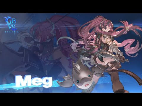 Granblue Fantasy Versus: Rising – Meg Gameplay Trailer