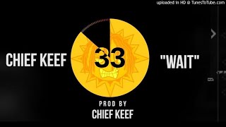 Chief Keef - Wait (Instrumental) [ReProd. 808PD]