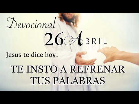 26 de Abril Devocional del día de hoy |  Devocionales cristianos cortos | Devocionales diarios