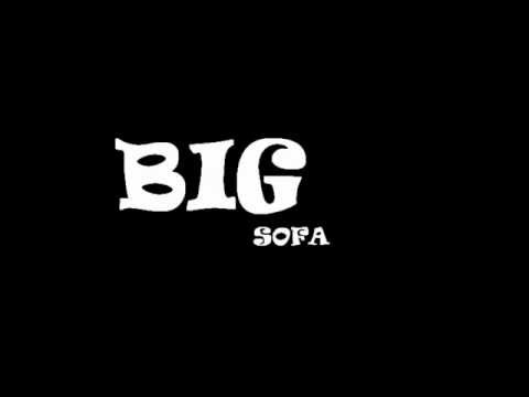 Big Sofa - YOU
