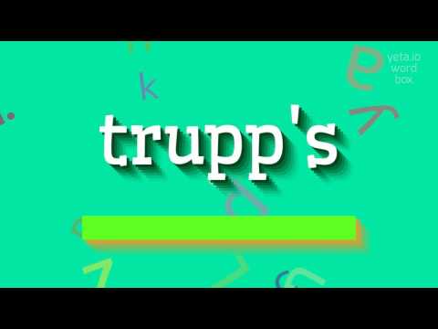 TRUPP'S - HOW TO PRONOUNCE TRUPP'S?