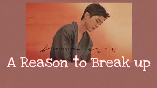 Lee Woo - A Reason to Break up (Han/Rom/Indo Sub)