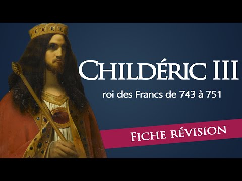 Fiche révision : Childéric III - roi des francs