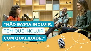 Escolas: acolhimento, inclusão e desenvolvimento