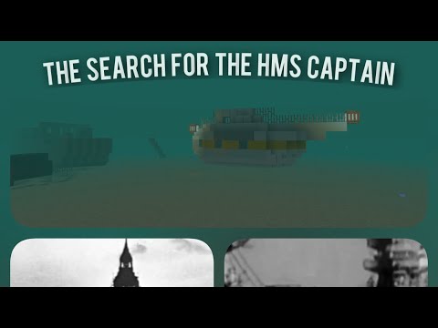 The search for HMS Captain