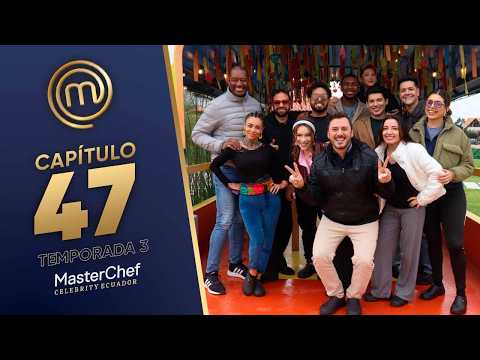 CAPÍTULO 47: Reto de Campo con estilo mexicano (04/02/26) | TEMP 03 | MASTERCHEF CELEBRITY ECUADOR