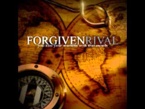 Forgiven Rival - You Kiss Your Mumma With That Mouth