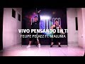 Vivo Pensando En Ti - Felipe Pelaez ft. Maluma - Zumba Fitness - Flow dance fitness Vivo Pensando En Ti - Felipe Pelaez ft. Maluma - Zumba Fitness - Flow dance fitness