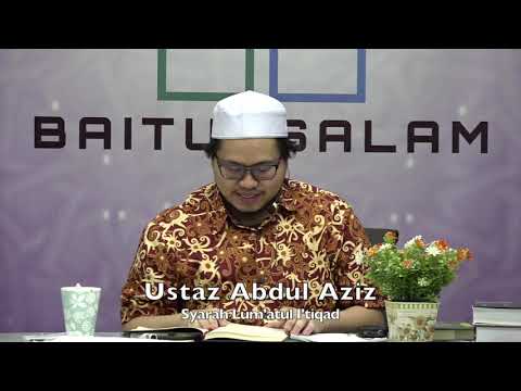 20191203 Ustaz Abdul Aziz : Syarah Lum'atul I'tiqad