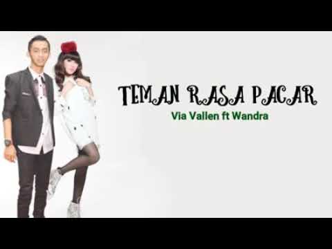 Teman Rasa Pacar Via Vallen ft Wandra Lirik