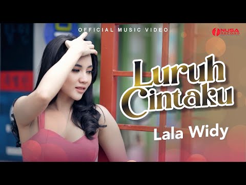 Lala Widy - Luruh Cintaku | Kini Engkau Datang Lagi Setelah Cinta Pergi (Official Music Video)