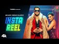 Insta Reel Official Video Akash Singh Rajput Shivangi Verma Latest Punjabi Songs 2023