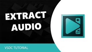 VSDC Free Video Editor: How To Extract Audio From Video in VSDC Video Editor🤔