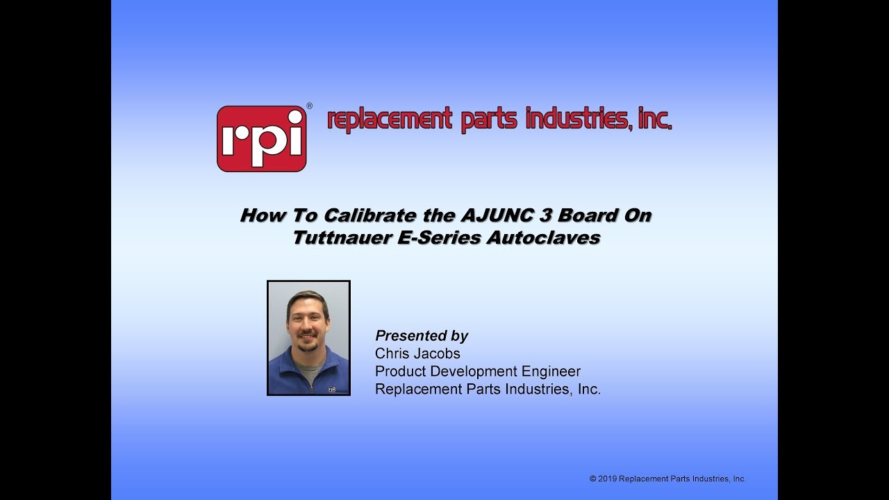 How to Calibrate the AJUNC 3 Board on Tuttnauer E -Series Autoclaves