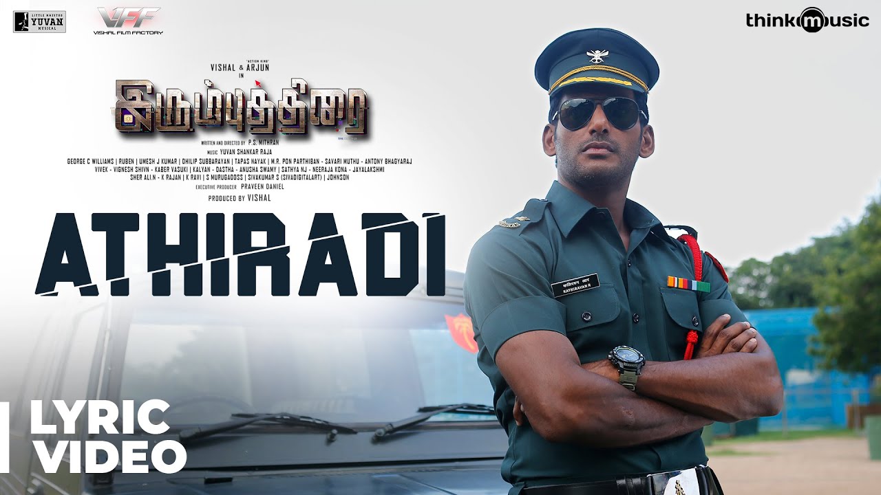 Athiradi Lyrics  | Irumbuthirai | Vishal, Arjun | Naveen | Yuvan Shankar Raja
