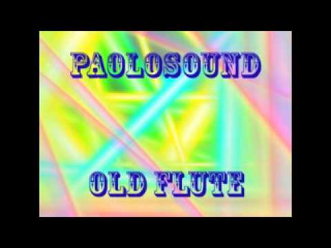 Paolosound - OLD FLUTE (Cut Version)