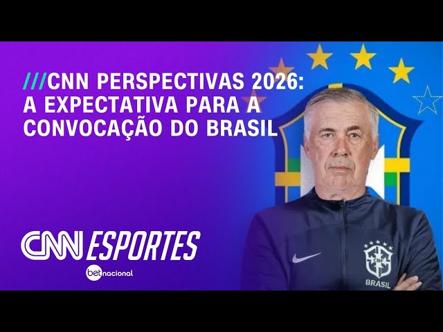 A expectativa para a convocação do Brasil | CNN PERSPECTIVAS 2026