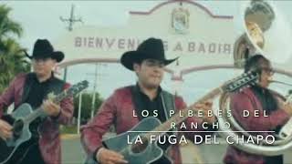 La Fuga Del Chapo Guzman - Los Plebes Del Rancho De Ariel Camacho (En Vivo Inedita)