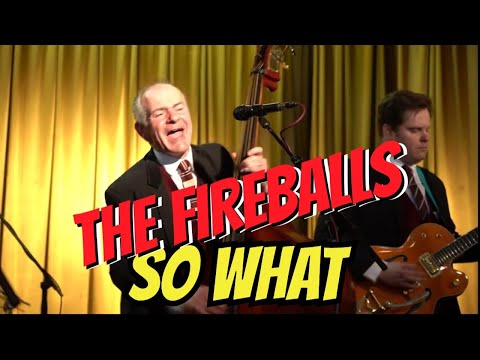 So What - The Fireballs (LIVE)