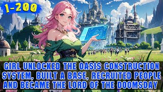 Doomsday World: She Rebuilt the Safest City with the Oasis System and Began Recruiting Its Citizens!