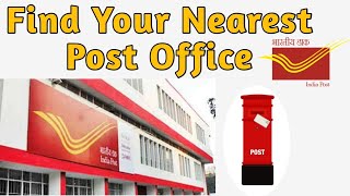 Find Nearest Post Office | How to find your post office location | India Post |