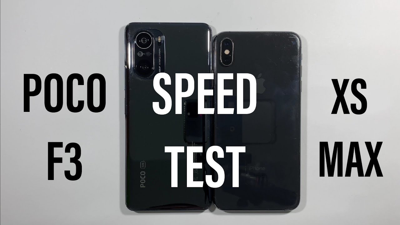Xiaomi Poco F3 vs Iphone XS Max Speed Test