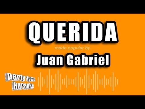 Juan Gabriel - Querida (Versión Karaoke)