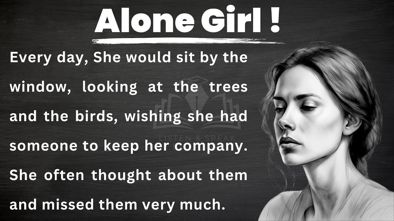 Learn English Through Story || Short Story || Alone Girl || Improve Your English || English Story