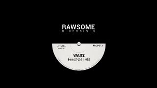 Waitz - Feeling This