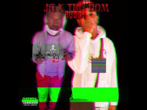 TDG JG x TDG DOM - My Buddy