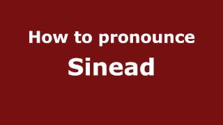 How to pronounce Sinead