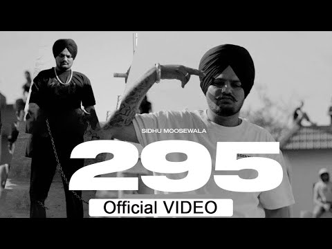 295 (Official video) | Sidhu Moose Wala | The Kidd | Moosetape