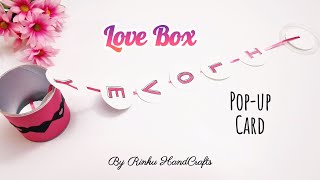Love Box Card | Easy Valentines Day Card Idea | I love You Pop-up Card for Anniversary/Birthday