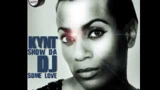 Kynt - Show Da Dj Some Love (Deejay Tusso & Santiago Moreno Remix)