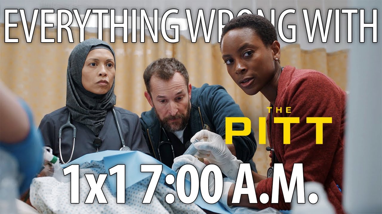 Everything Wrong With The Pitt S1E1 - "7:00 A.M."