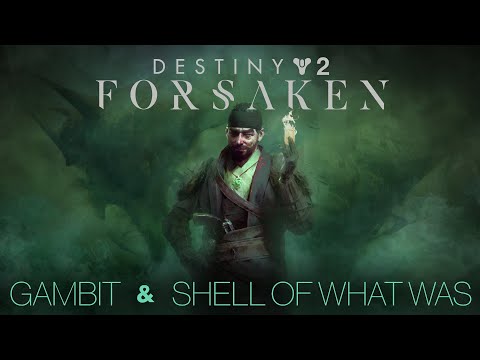 Gambit & Shell of What Was [Destiny 2: Forsaken Soundtrack Mix]