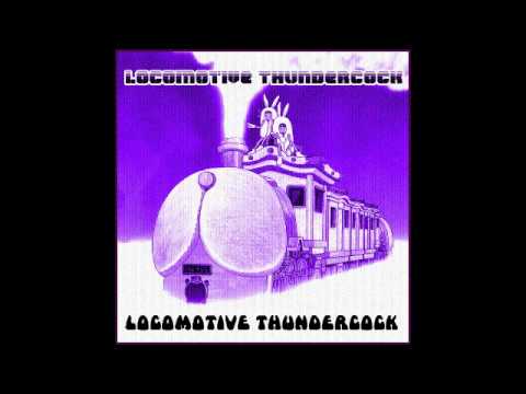Locomotive Thundercock - Locomotive Thundercock